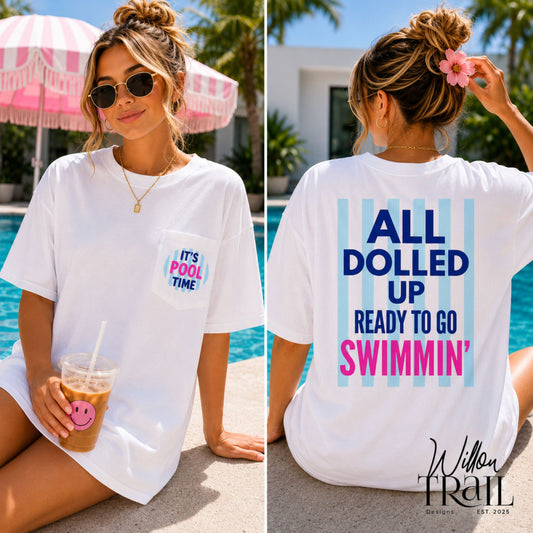 All Dolled Up Ready to Go Swimmin' Pocket Tee